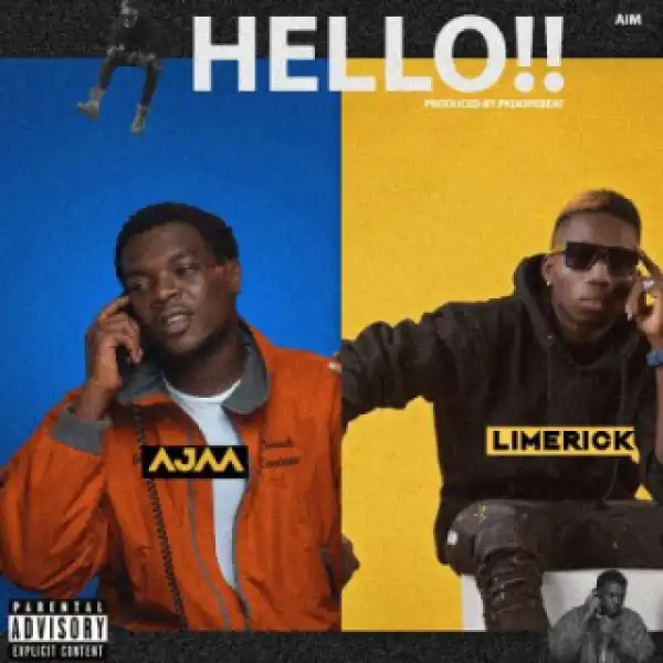 Ajaa - Hello Ft. Limerick